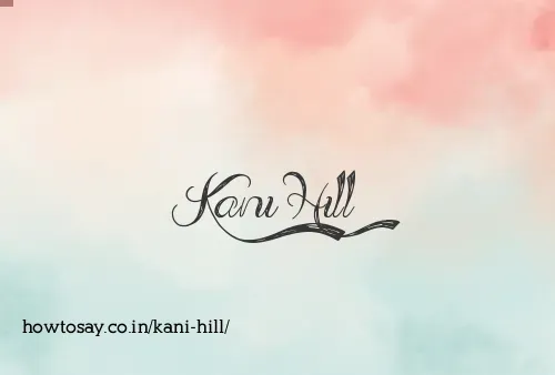 Kani Hill