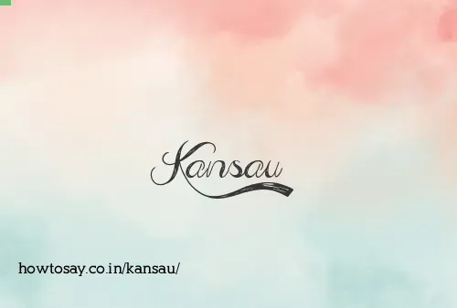 Kansau