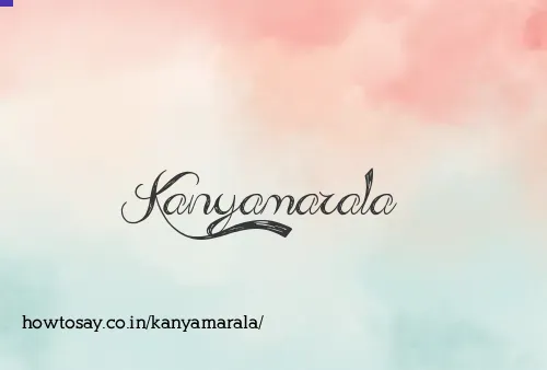 Kanyamarala