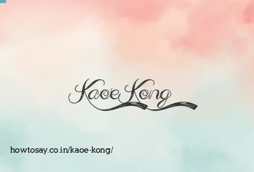 Kaoe Kong