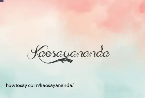 Kaosayananda