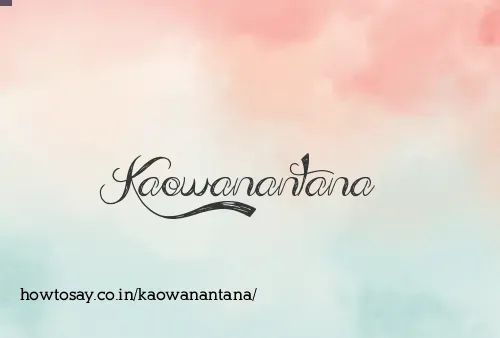 Kaowanantana