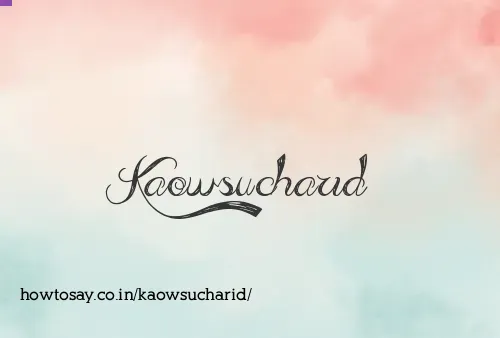 Kaowsucharid