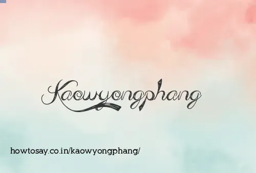 Kaowyongphang