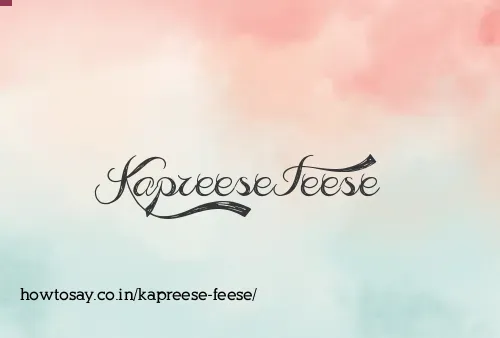 Kapreese Feese