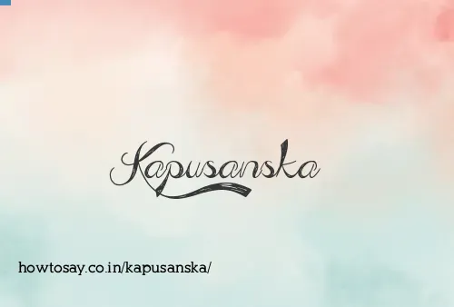 Kapusanska