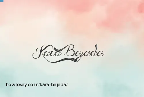 Kara Bajada