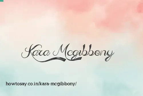 Kara Mcgibbony
