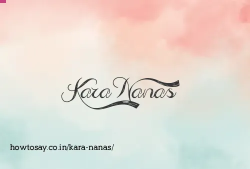 Kara Nanas