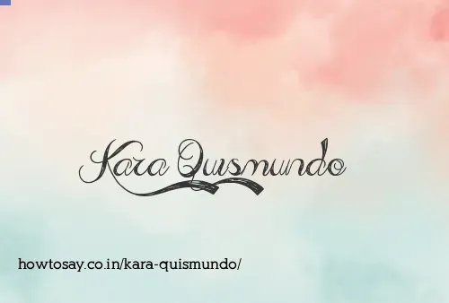 Kara Quismundo
