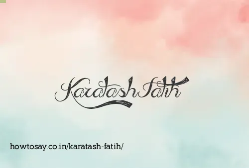 Karatash Fatih