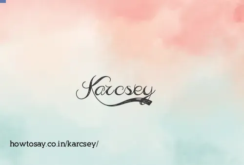 Karcsey