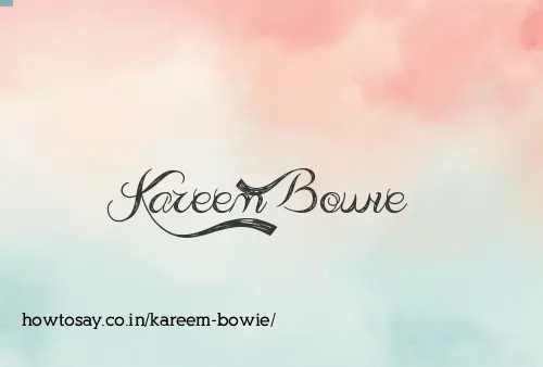 Kareem Bowie