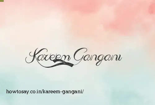 Kareem Gangani