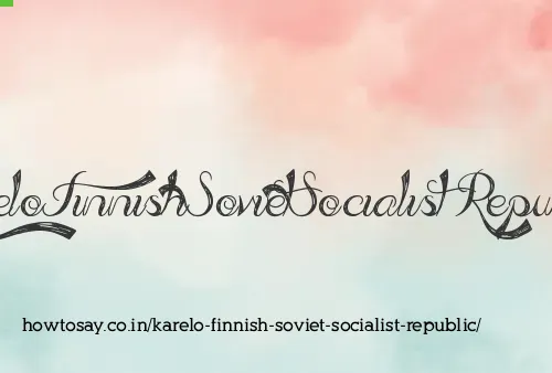 Karelo Finnish Soviet Socialist Republic