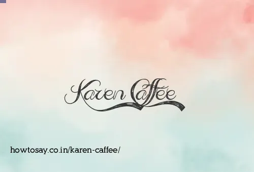 Karen Caffee