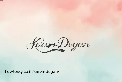 Karen Dugan