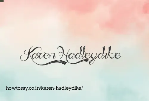 Karen Hadleydike