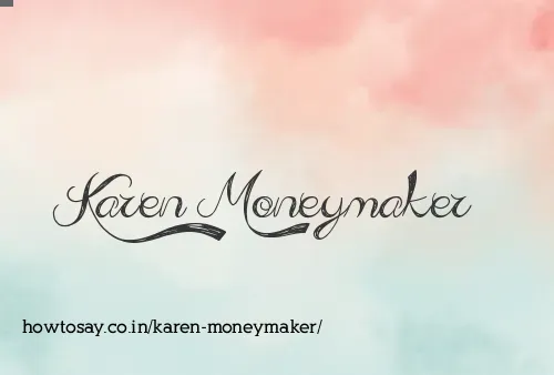 Karen Moneymaker