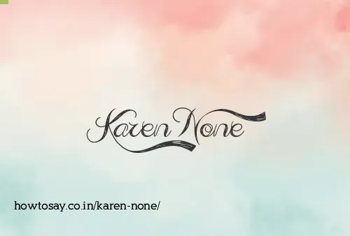 Karen None
