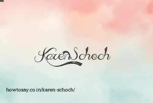 Karen Schoch