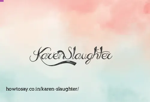 Karen Slaughter