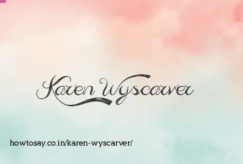 Karen Wyscarver