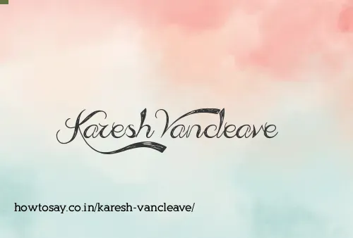 Karesh Vancleave