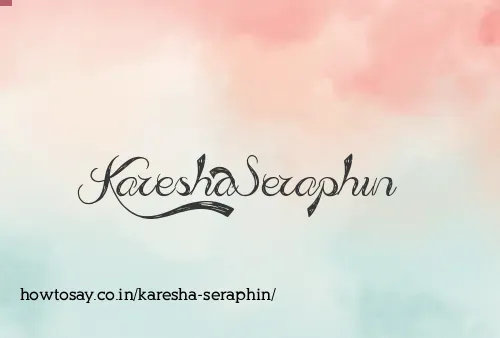 Karesha Seraphin