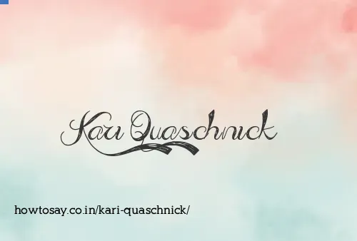 Kari Quaschnick
