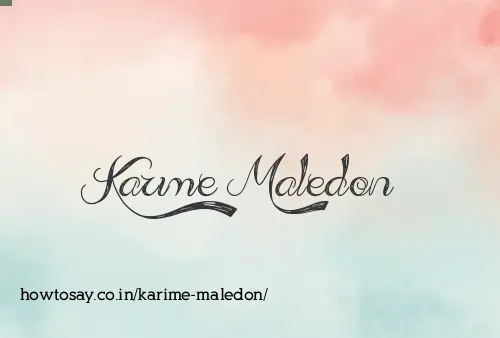 Karime Maledon