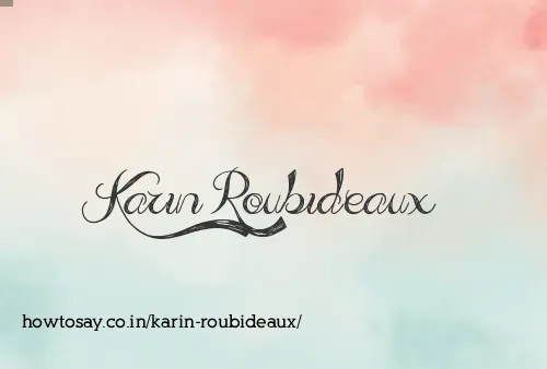 Karin Roubideaux