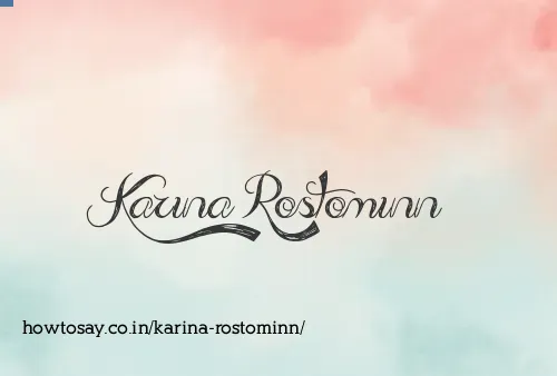 Karina Rostominn