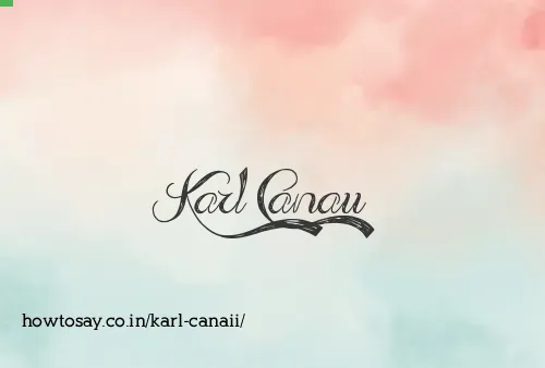 Karl Canaii