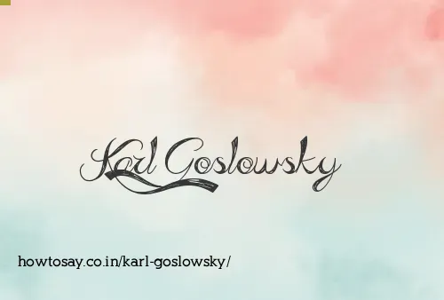 Karl Goslowsky