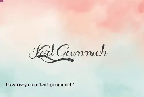 Karl Grummich