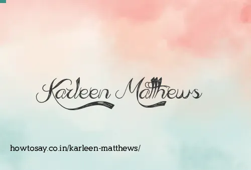 Karleen Matthews