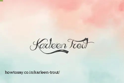 Karleen Trout