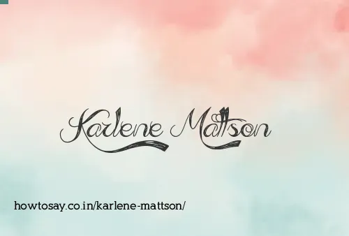 Karlene Mattson