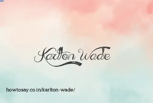 Karlton Wade