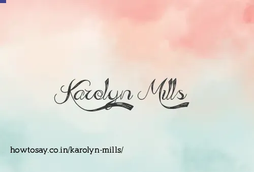 Karolyn Mills