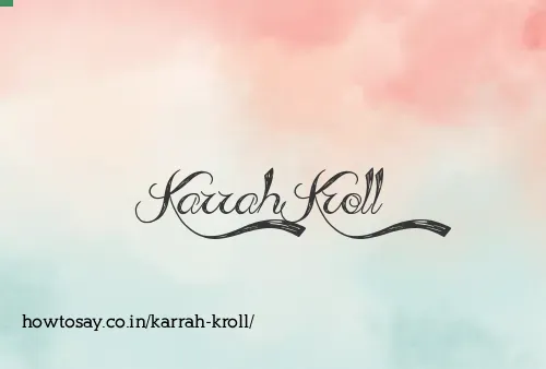 Karrah Kroll