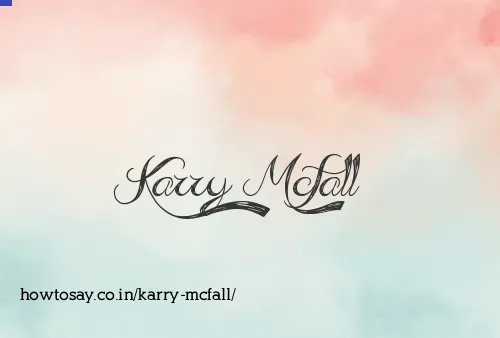 Karry Mcfall
