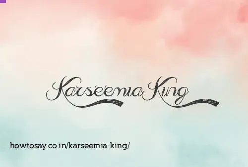 Karseemia King