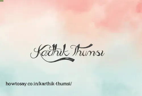 Karthik Thumsi
