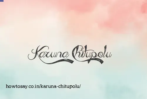 Karuna Chitupolu