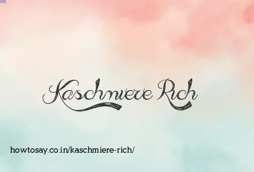 Kaschmiere Rich
