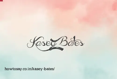 Kasey Bates