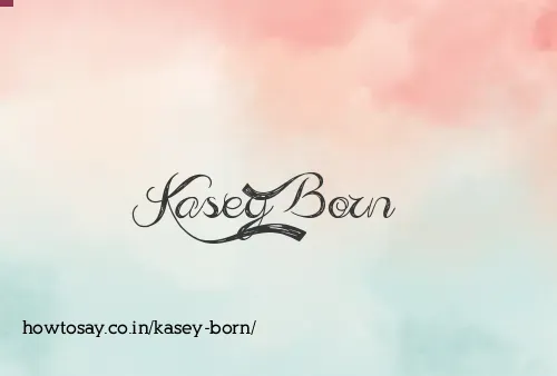 Kasey Born