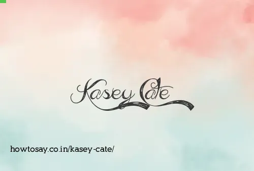 Kasey Cate
